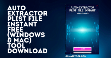 Auto extractor plist file instant free (windows & mac) tool download