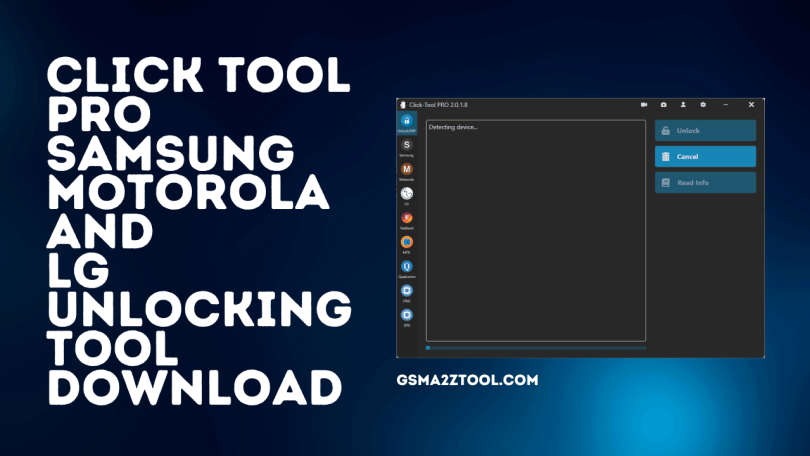 Click Tool PRO Samsung Motorola And Lg Unlocking Tool