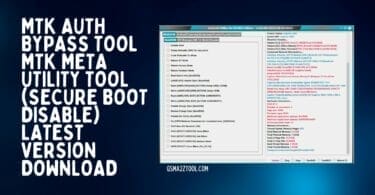 Mtk auth bypass tool mtk meta utility tool (secure boot disable) latest version download