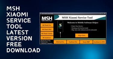 MSH Xiaomi Service Tool By Mobile Software Helper Team Free Download