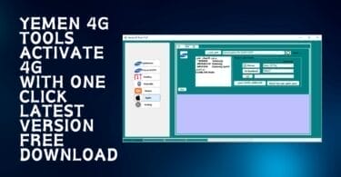 Activate 4G with one click Yemen 4G Tools Free Download