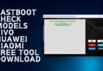 Fastboot Check Vivo Huawei Xiaomi By OUCH SAMSUNG Free Download