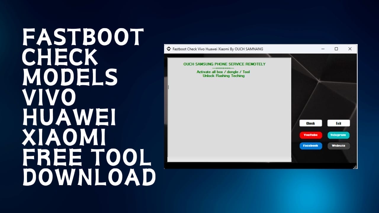 Fastboot Check Vivo Huawei Xiaomi By OUCH SAMSUNG Free Download