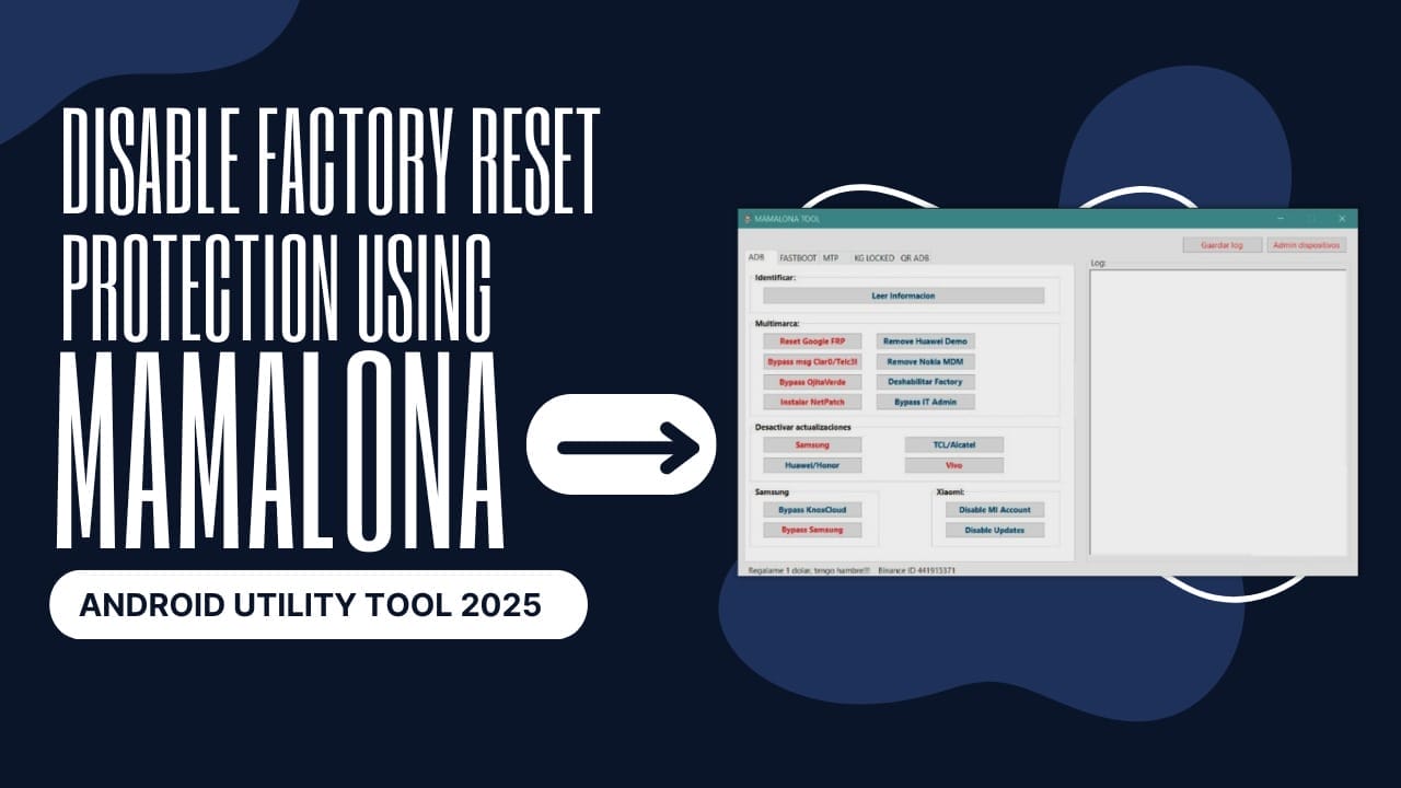 Mamalona Tool Unlocking And Frp Bypass Android Devices