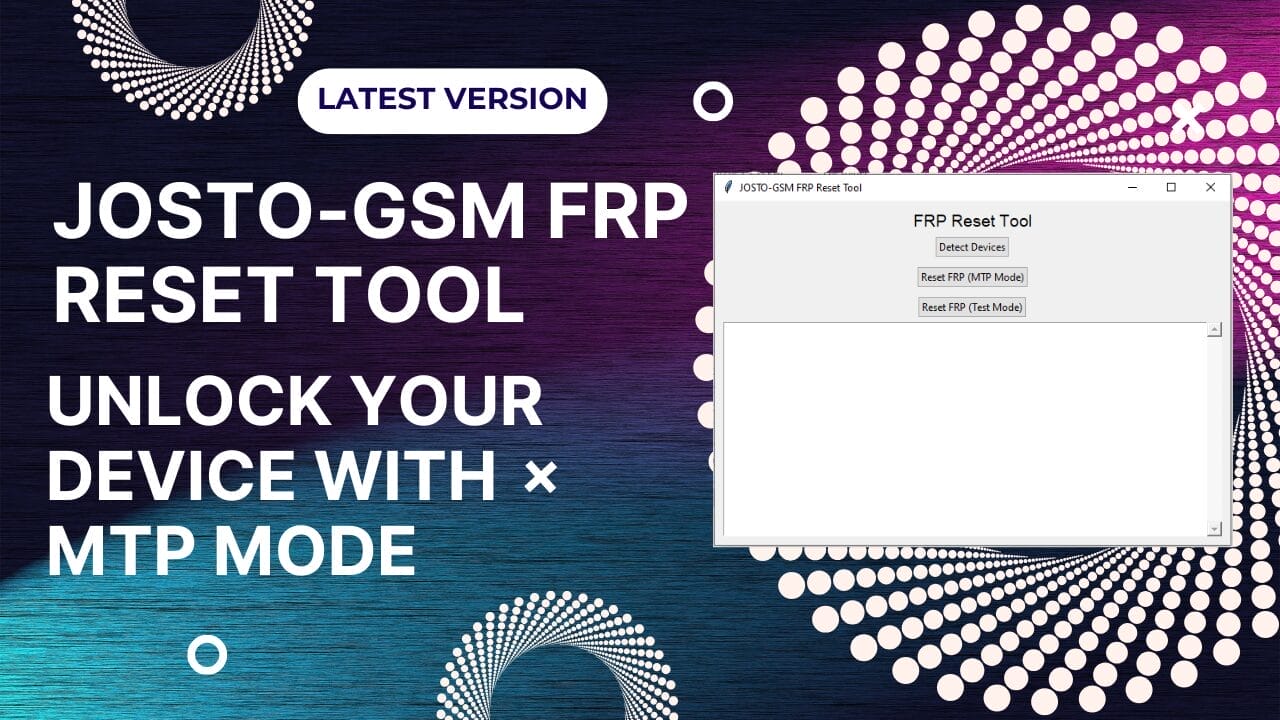 Josto-gsm frp reset tool